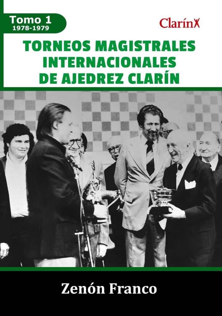 Torneos Clarín Tomo 1
Zenonchess Ediciones